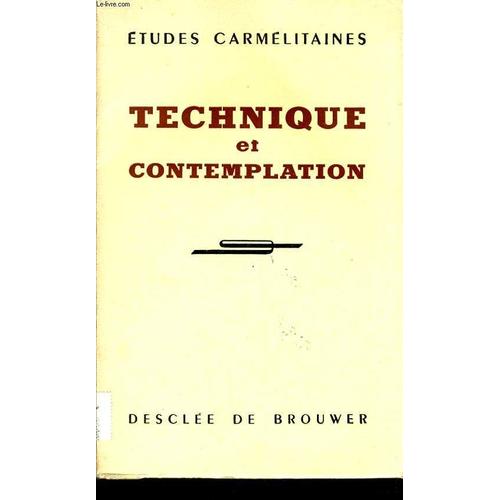 Technique Et Contemplation