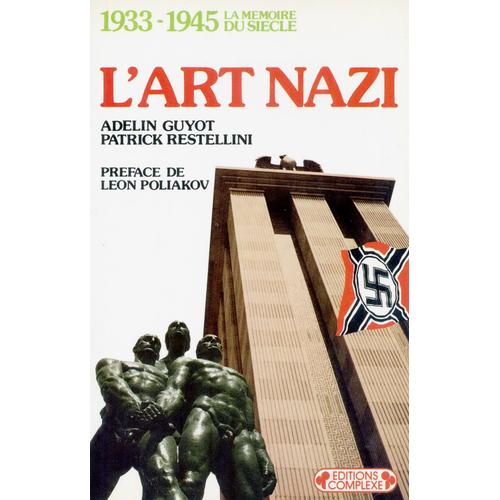 L'art Nazi (Un Art De Propagande)