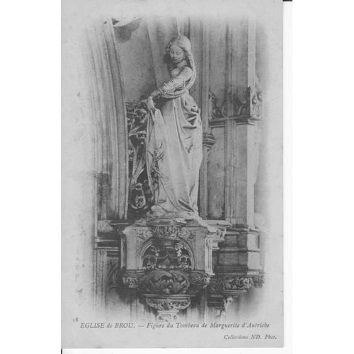 Bourg-En-Bresse - Eglise De Brou - Figures Du Tombeau De Marguerite D'autriche - Carte Précurseur - Tbe - Réf 061 845