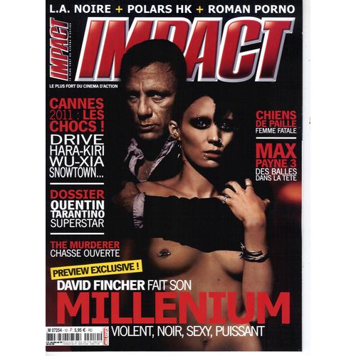Impact N°10: Millenium-Craig-Mara/ Lumet/ Hauer/ Tarantino/ Chabrol/ Malick/ Max Hardcore/ Andress