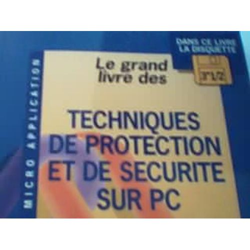 Techniques De Protection Et De Sécurité Sur Pc