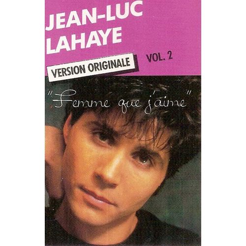 Jean-Luc Lahaye - K7 Audio - Femme Que J'aime - Version Originale - Volume 2