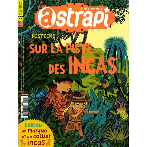Astrapi N° 749 - Sur La Piste Des Incas