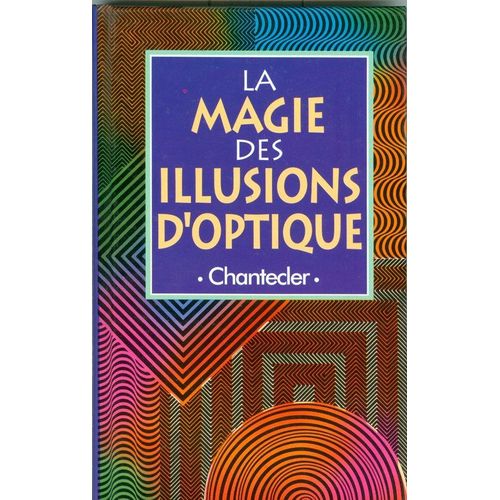 La Magie Des Illusions D'optique