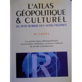 Atlas géopolitique du monde contemporain