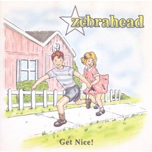 Zebrahead Get Nice !