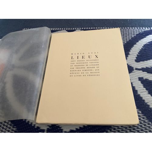 Mario Luzi, Lieux : Sept Proses Illustrées Par Venturino Venturi Et Traduites De L'italien Par Philippe Renard Et Bernard Simeone/ Edité Par Maison Du Livre De Perouges - 1985