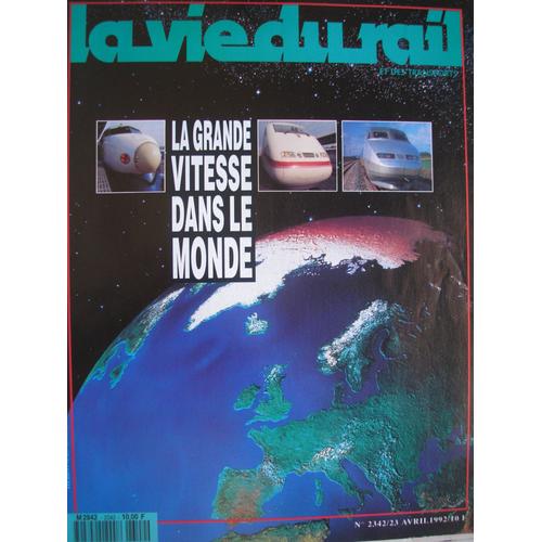 La Vie Du Rail N° 2342 : La Grande Vitesse Dans Le Monde