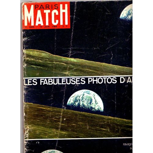 Paris Match N°1049 Du 14 Juin 1969. Au Sommaire : Apollo 10 Lune Terre Election 2e Tour Amérique Latine Rockfeller Merckx Lignière