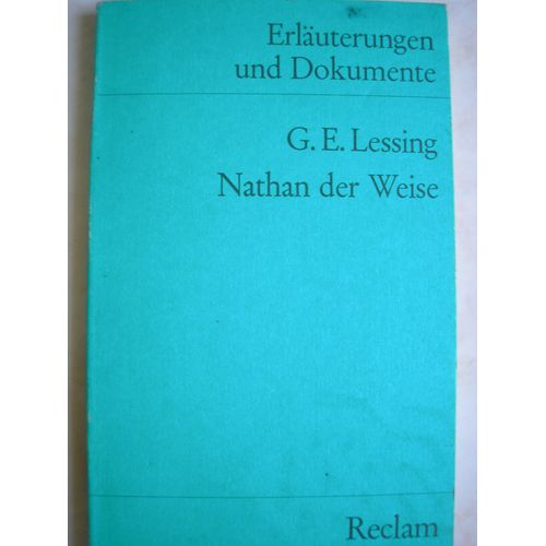Lessings "Nathan Der Weise". Erläuterungen Und Dokumente
