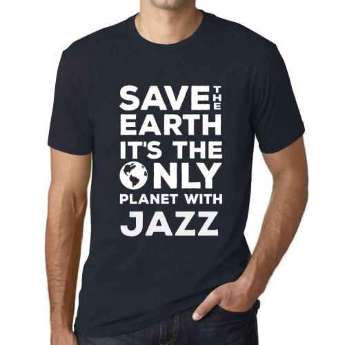 Homme Tee-Shirt Sauvez La Terre C'est La Seule Planète Où Il Y A Du Jazz - Save The Earth It?S The Only Planet With Jazz - T-Shirt Graphique Éco-Responsable Vintage Cadeau Nouveauté