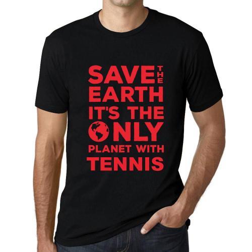 Homme Tee-Shirt Sauvez La Terre C'est La Seule Planète Où Il Y A Du Tennis - Save The Earth It?S The Only Planet With Tennis - T-Shirt Graphique Éco-Responsable Vintage Cadeau Nouveauté