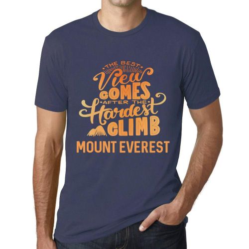 Homme Tee-Shirt - The Best View Comes After Hardest Mountain Climb Mount Everest - T-Shirt Graphique Éco-Responsable Vintage Cadeau Nouveauté