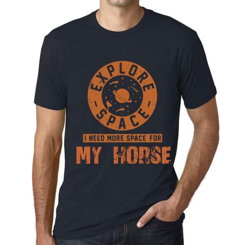 Homme Tee-Shirt Explorez L'espace J'ai Besoin De Plus D'espace Pour Mon Cheval - Explore Space I Need More Space For My Horse - T-Shirt Graphique Éco-Responsable Vintage Cadeau Nouveauté