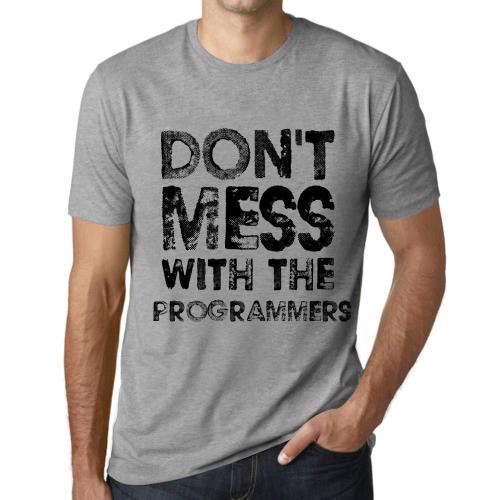 Homme Tee-Shirt Ne Vous Frottez Pas Aux Programmeurs - Don't Mess With The Programmers - T-Shirt Graphique Éco-Responsable Vintage Cadeau Nouveauté