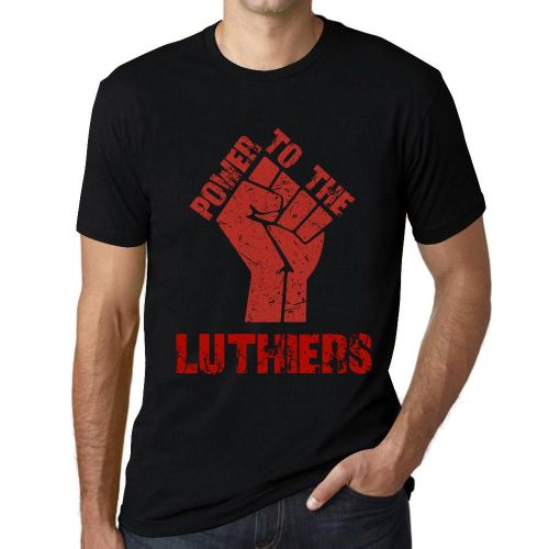 Homme Tee-Shirt Le Pouvoir Aux Luthiers - Power To The Luthiers - T-Shirt Graphique Éco-Responsable Vintage Cadeau Nouveauté