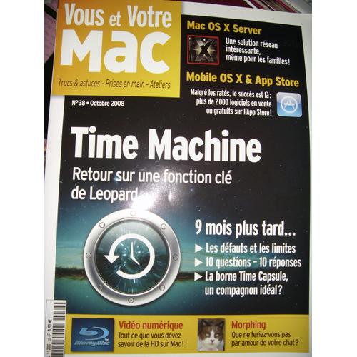 Vous Et Votre Mac N°38 : Time Machine, Retour Sur Une Fonction Clé De Leopard