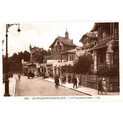 Carte Postale Ancienne, France, Pas De Calais ( 62 ), Le Touquet Paris Plage, Le Village Suisse, Animée
