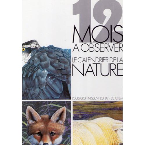 12 Mois A Observer Le Calendrier De La Nature