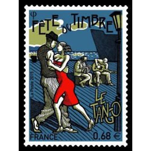 Fête Du Timbre : Danse : Danseurs De Tango Année 2015 N° 4982 Yvert Et Tellier Luxe