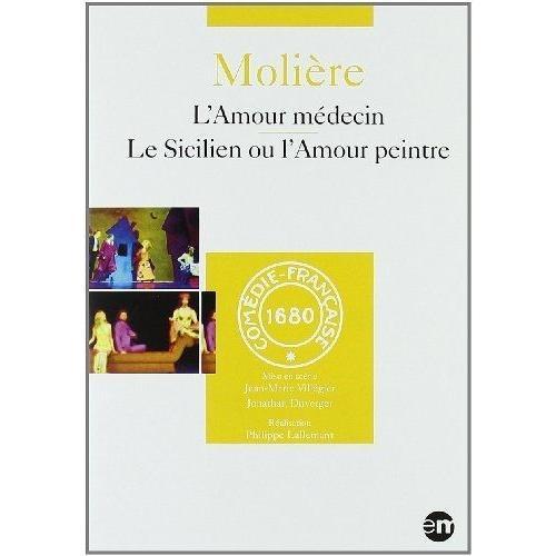 Molière - L'amour Médecin + Le Sicilien Ou L'amour Peintre