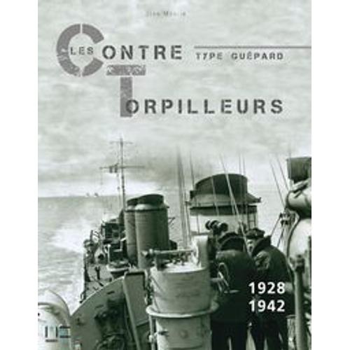 Les Contre-Torpilleurs De Type Guépard