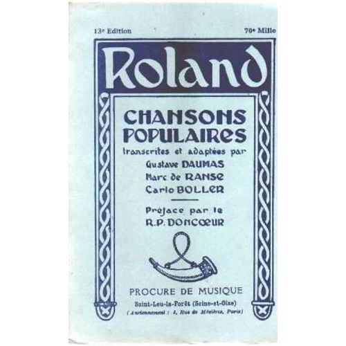 Chansons Populaires Transcrites Et Adaptées Par Gustave Dumas, Marc De Ranse, Carlo Boller