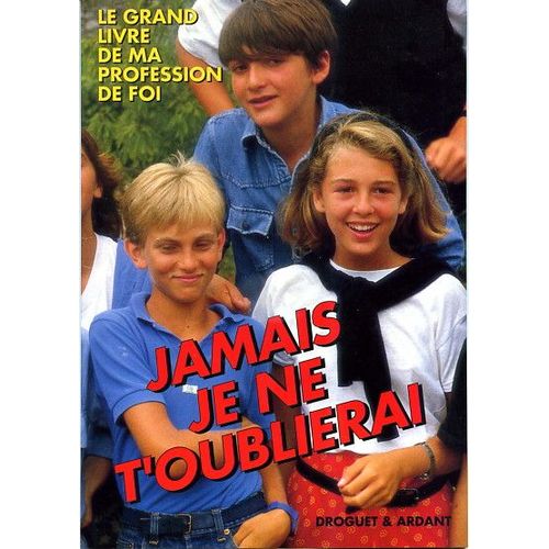 Jamais Je Ne T'oublierai