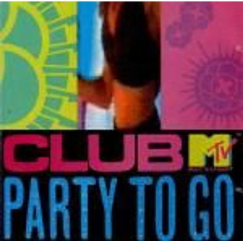 Club Mtv Party To Go Volume 1