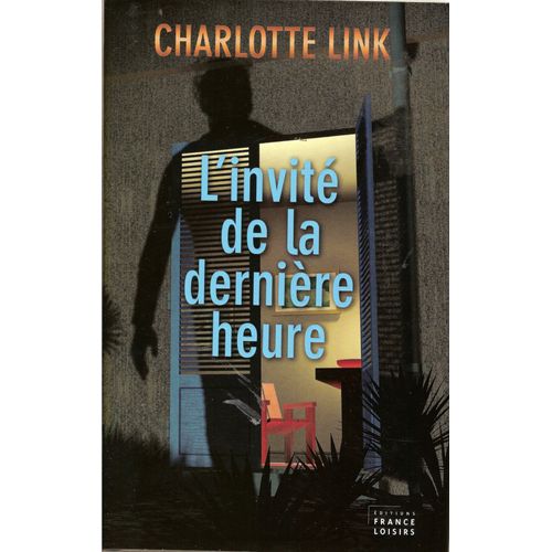 L'invité De La Dernière Heure