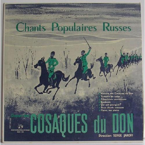 Disque Vinyle 33t Chants Populaires Russes. Histoires Des Cosaques Du Don, Tempete De Neige, Complainte Caucasienne, Bandoura, Qui Sait Pourquoi ?, Deux Chants Cosaques, Plaine Ma Plaine