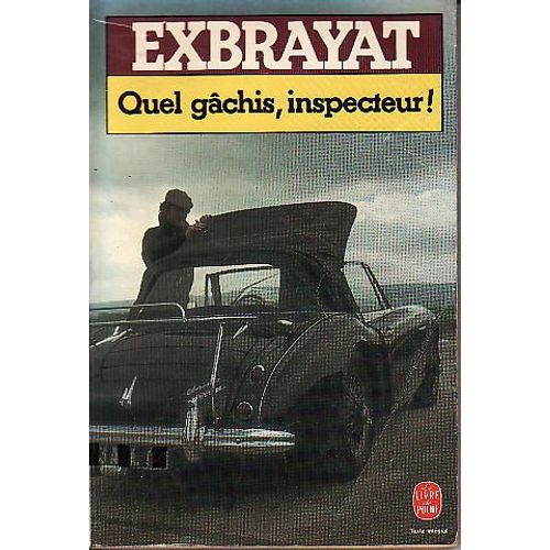 Quel Gachis Inspecteur