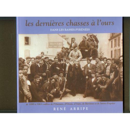 Les Denières Chasses À L'ours Dans Les Basses Pyrénées