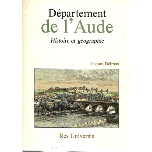 Département De L'aude - Histoire Et Géographie