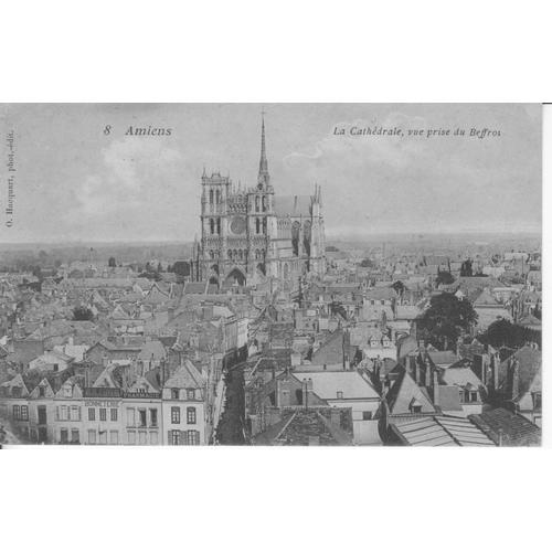 Amiens - La Cathédrale, Vue Prise Du Beffroi - Tbe - Réf 062 039