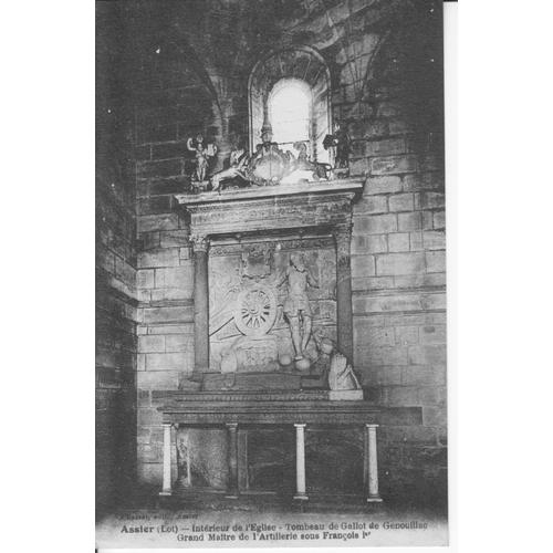 Assier - Intérieur De L'église - Tombeau De Gallot De Genouillac, Grand Maître De L'artillerie Sous François 1er - Tbe - Réf 062 062