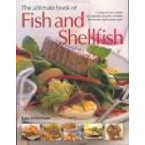 The Ultimate Book Of Fish And Shellfish