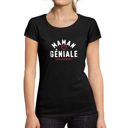 Femme Tee-Shirt Maman Géniale (Tout Simplement) T-Shirt Graphique Éco-Responsable Vintage Cadeau Nouveauté