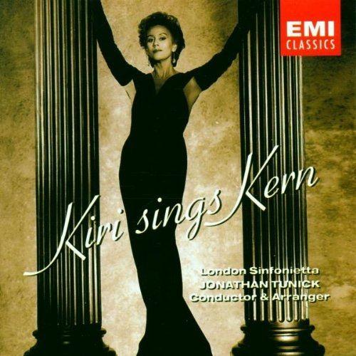 Kiri Sings Kern Kern / Te Kanawa / London Sinfonietta / Tunick