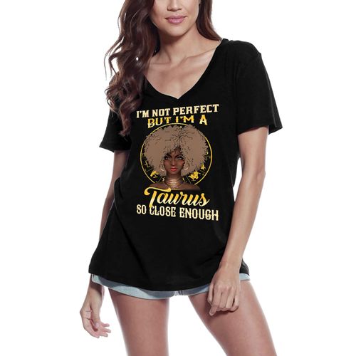 Femme Tee-Shirt Col V Je Ne Suis Pas Parfait Mais Je Suis Un Taureau - I Am Not Perfect But I Am A Taurus - T-Shirt Graphique Éco-Responsable Vintage Cadeau Nouveauté