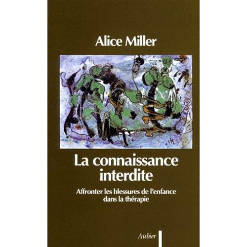 La Connaissance Interdite Affronter Les Blessures De L'enfance Dans La Thérapie