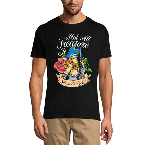 Homme Tee-Shirt Tous Les Trésors Ne Sont Pas En Argent Et En Or - Fille De Pirate - Not All Treasure Is Silver And Gold - Pirate Girl - T-Shirt Graphique Éco-Responsable Vintage Cadeau Nouveauté