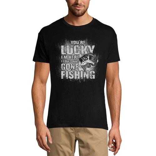 Homme Tee-Shirt Vous Avez De La Chance Que Je Sois Là J'aurais Pu Aller Pêcher - You're Lucky I'm Here I Could Have Gone Fishing Fisherman - T-Shirt Graphique Éco-Responsable Vintage Cadeau Nouveauté