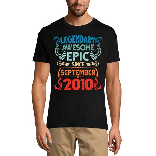 Homme Tee-Shirt - Legendary Awesome Epic Since September 2010 11th - 11 Ans T-Shirt Graphique Idée Cadeau 11e Anniversaire Vintage Année 2013 Nouveauté