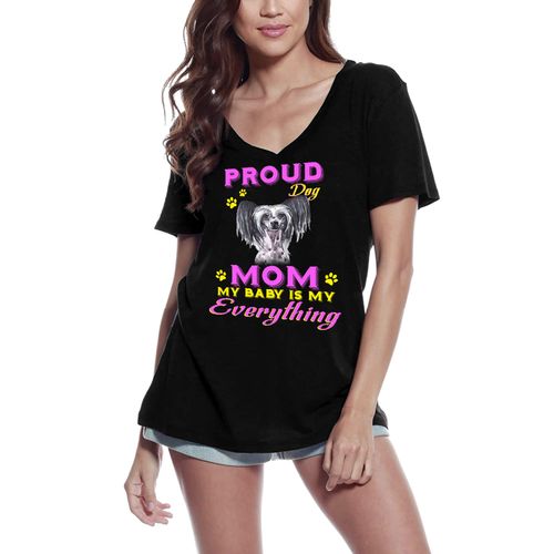 Femme Tee-Shirt Col V - Proud Day - Chinese Crested Dog Mom - My Baby Is My Everything - T-Shirt Graphique Éco-Responsable Vintage Cadeau Nouveauté
