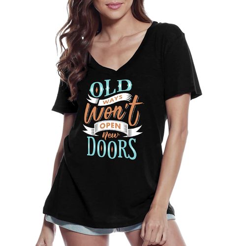 Femme Tee-Shirt Col V Les Anciennes Méthodes N'ouvrent Pas De Nouvelles Portes - The Old Methods Do Not Open New Doors - T-Shirt Graphique Éco-Responsable Vintage Cadeau Nouveauté