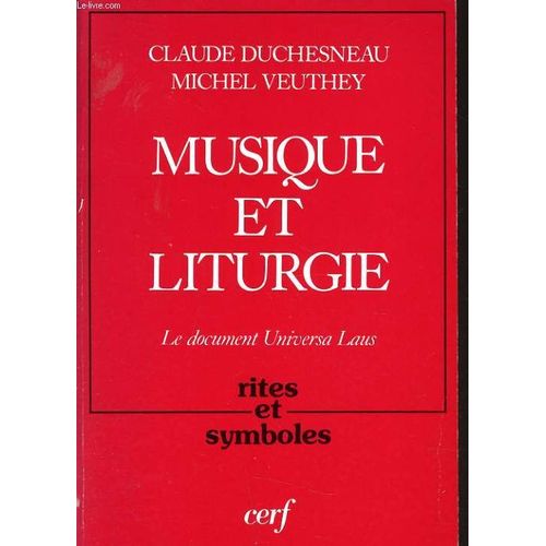 Musique Et Liturgie - Le Document Universa Laus