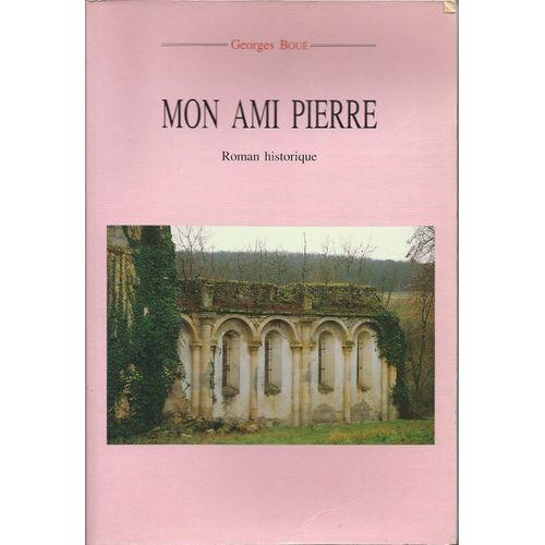 Mon Ami Pierre - Roman Historique (Gascogne)