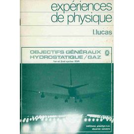 Expériences De Physique Objectifs Généraux Hydrostatique/Gaz