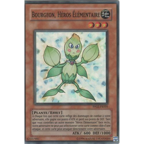 Carte Yu-Gi-Oh! "Bourgeon, Héros Élémentaire" Super Rare Pp02-Fr005